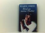 Waris Dirie: Brief an meine Mutter Waris