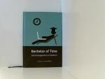 Tim Reichel: Bachelor of Time: Zeitmanag