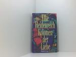 Elke Heidenreich: Kolonien der Liebe. Er