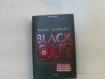 Marc Elsberg: BLACKOUT - Morgen ist es z