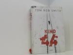 Tom Rob Smith und Armin Gontermann: Kind Tom Rob Smith und Armin Gontermann: Kind