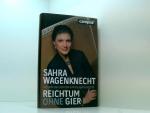 Sahra Wagenknecht: Reichtum ohne Gier: W