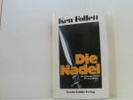 Ken Follett: Die Nadel: Thriller. Jubilä
