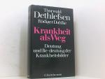 Dethlefsen, Thorwald und Rüdiger Dahlke: Dethlefsen, Thorwald und Rüdiger Dahlke: