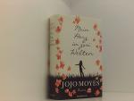 Moyes, Jojo und Karolina Fell: Mein Herz