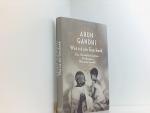 Gandhi, Arun und Alissa Walser: Wut ist Gandhi, Arun und Alissa Walser: Wut ist