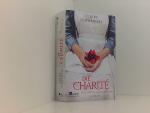 Ulrike Schweikert: Die Charité: Hoffnung