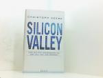 Christoph Keese: Silicon Valley: Was aus