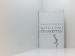 Schirach, Ferdinand von: Kaffee und Ziga Schirach, Ferdinand von: Kaffee und Ziga
