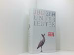 Juli Zeh: Unterleuten: Roman Roman