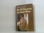 Will Berthold: Die 42 Attentate auf Adol