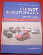 Peugeot in Deutschland 1907 bis Heute Auch ein Stück Saargeschichte