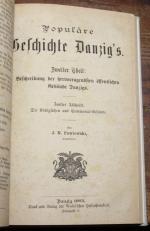 Populäre Geschichte Danzig's  (2ter und 3ter Teil)  Zweiter Theil :   Beschreibung der hervorragendstenn öffentlichen Gebäude Danzigs.   Erster Abschnitt : Die Kirchen  Zweiter Abschnitt : Die Königlichen und Communal-Gebäude  Dritter Theil:  Die hervorragendsten Danziger Personen und Familien mit Bezug auf die Geschichte Danzigs in chronologischer Folge bis auf unsere Zeit