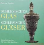 Dietmar Zoedler: Schlesisches Glas - Sch Dietmar Zoedler: Schlesisches Glas - Sch
