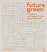 future green | Architektur und Design fü