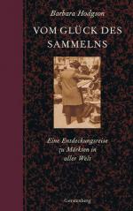 Vom Glück des Sammelns: Eine Entdeckungsreise zu Märkten in aller Welt