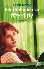 Karin König: Ich fühl mich so fifty-fift Karin König: Ich fühl mich so fifty-fift