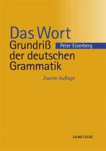 Das Wort (Grundriß der deutschen Grammatik, Bd. 1)