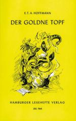 Hoffmann, E T A: Der goldne Topf: Ein Mä