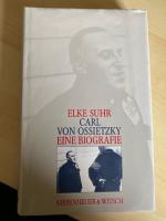 Carl von Ossietzky. Eine Biographie