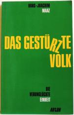 Hans-Joachim Maaz: Das gestürzte Volk od