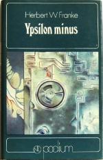 Franke, Herbert W.: Ypsilon minus Roman