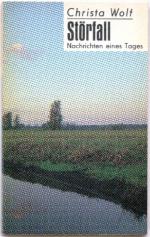 Christa Wolf: Störfall Nachrichten eines