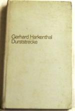 Gerhard Harkenthal: Durststrecke
