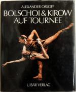 Bolschoi & Kirow auf Tournee