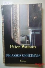 Peter Watson: Picassos Geheimnis