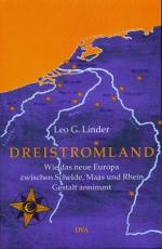 Dreistromland : wie das neue Europa zwischen Schelde, Maas und Rhein Gestalt annimmt. Mit einem Geleitw. von Wolfgang Clement