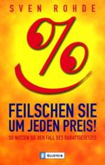 Sven Rohde: Feilschen Sie um jeden Preis