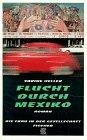 Sabine Heller: Flucht durch Mexiko: Roma