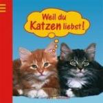 Gerhard Neumann: Weil du Katzen liebst!