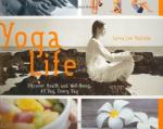 Malcolm, Lorna Lee: Yoga Life: Discover Malcolm, Lorna Lee: Yoga Life: Discover
