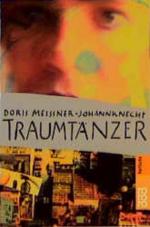 Doris Meißner-Johannknecht: Traumtänzer. Doris Meißner-Johannknecht: Traumtänzer.
