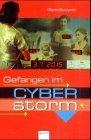 Gefangen im cyberstorm. Aus dem Amerikan. von Eva Riekert