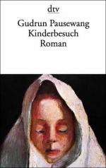 Gudrun Pausewang: Kinderbesuch : Roman. Gudrun Pausewang: Kinderbesuch : Roman.
