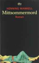 Henning Mankell: Mittsommermord : Roman. Henning Mankell: Mittsommermord : Roman.