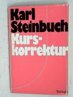 Karl Steinbuch: Kurskorrektur Karl Steinbuch: Kurskorrektur