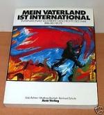 1. Mai 1886-1986  Mein Vaterland ist international