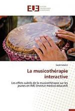 La musicothérapie interactive: Les effets subtils de la musicothérapie sur les jeunes en IME