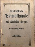 Geschichtliche Heimatkunde pol. Bezirkes Krems