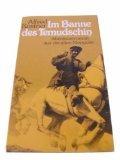 Alfred Kostner: Im Banne des Temudschin 