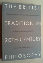 The British Tradition in 20th Century Pilosophy. Proceedings of the 17th International Wittgenstein-Symposium, 14. bis 21. August 1994, Kirchberg am Wechsel.