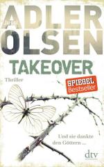 Takeover: Und sie dankte den Göttern ...: Thriller Thriller