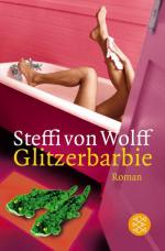 Wolff Steffi, von: Glitzerbarbie: Roman 