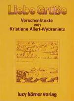 Liebe Grüsse: Verschenktexte Verschenktexte