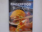 Fingerfood, Die neue Bistro-Küche Die neue Bistro-Küche