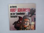 Joe Heinrich: Horst Schlämmer: und der R